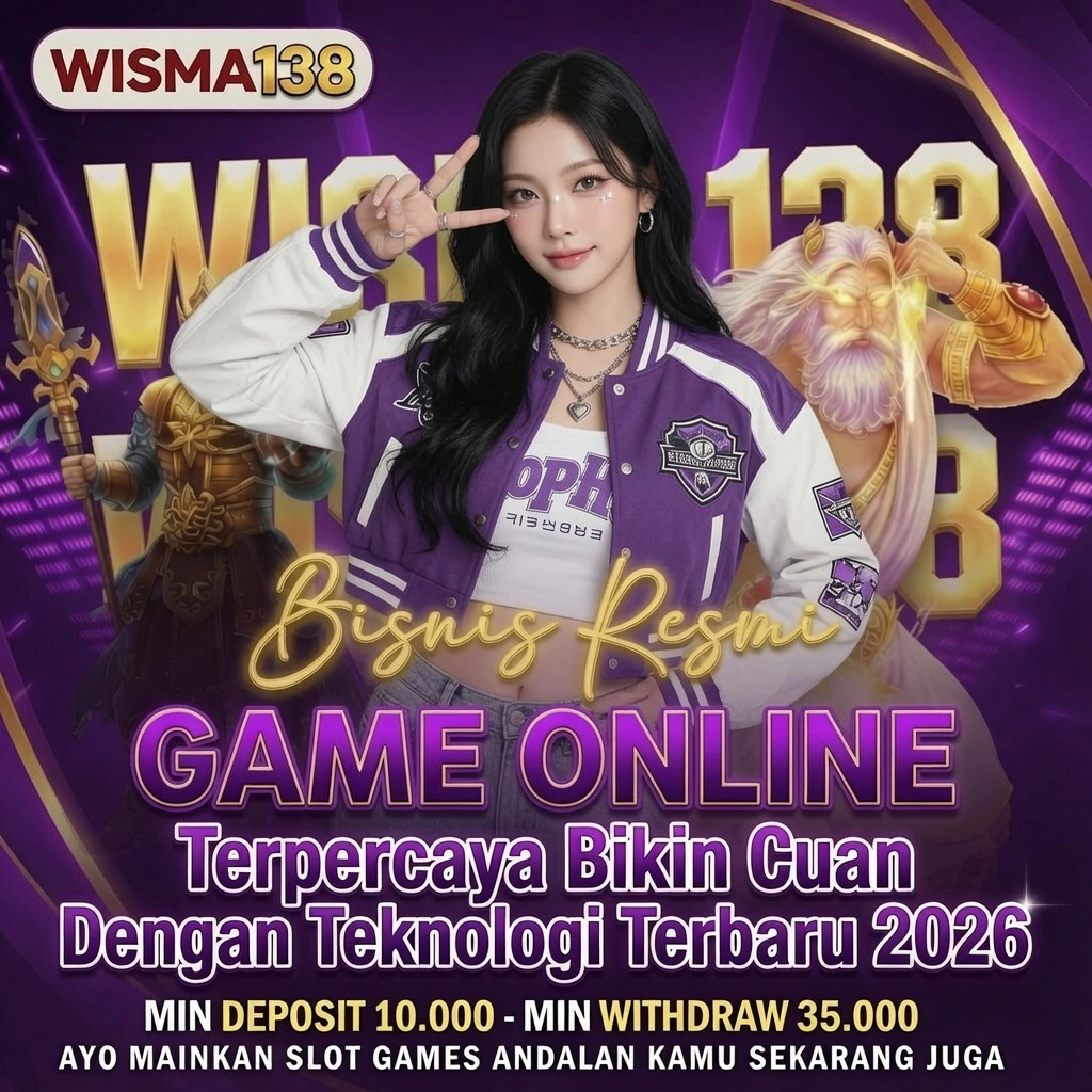 Wisma138 : Bisnis Game Online Terpercaya Bikin Cuan Dengan Teknologi Terbaru 2026